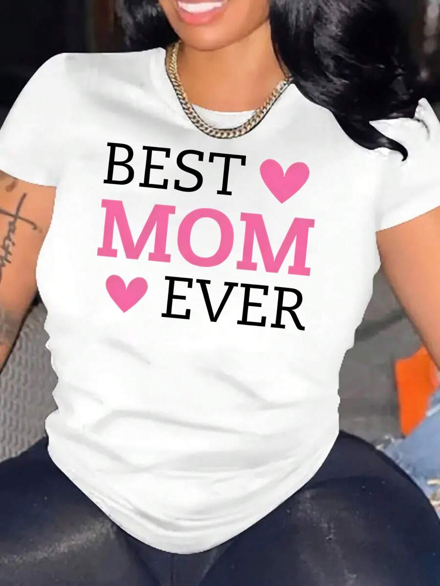 Creative Best Mom Ever Print T-Shirt, Casual Round Neck Short Sleeve Top, Women's Clothing,Birthday Gift,Women's Clothing, Cartoon And Letter Printing, Comfortable Cotton Material, Skin Friendly, Soft And Cool, Summer Women's T-Shirt Clothing