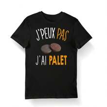 Palet  I Can't I Have Palet  Bio Men's Children's T-Shirt And Body  Humor  Fun  Funny Palet Player Collection