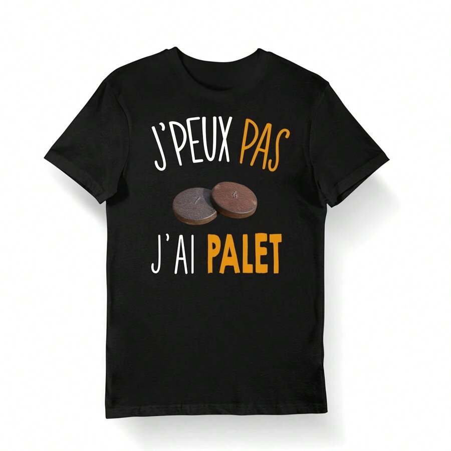 Palet  I Can't I Have Palet  Bio Men's Children's T-Shirt And Body  Humor  Fun  Funny Palet Player Collection