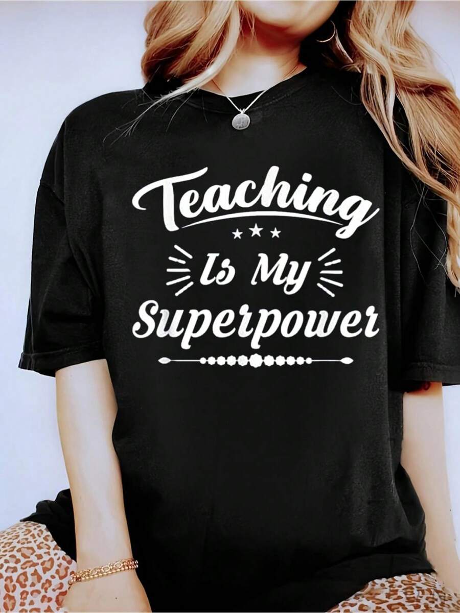 Teaching Is My Superpower School College University Teacher T-Shirt- Short Sleeve, Casual, Breathable, Comfortable, Summer & Spring Essential - Women's Clothing Printed Graphic Tee For  T-Shirt Lovers - Black - View 1