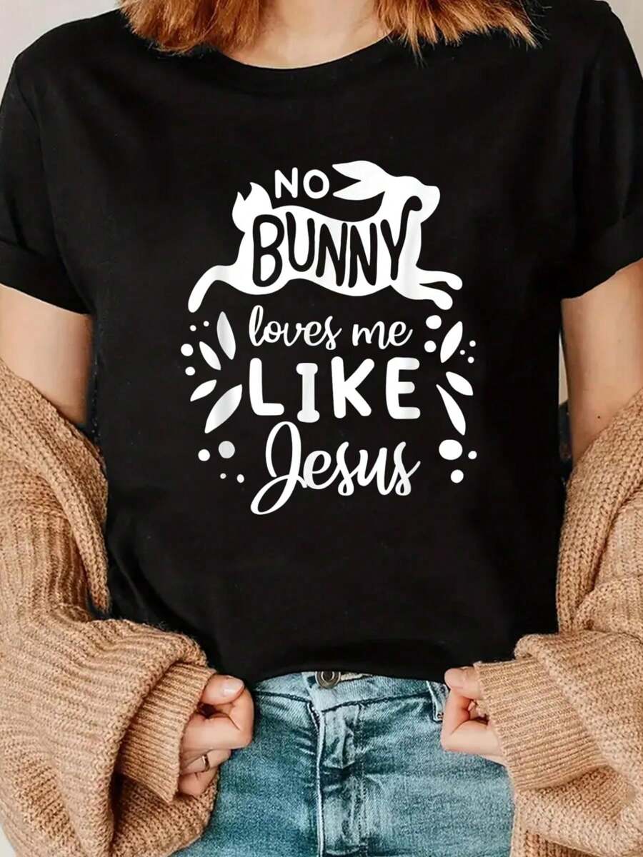 No Bunny Loves Me Like Jesus T-Shirt