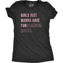 Womens Girls Just Wanna Have Fundamental Rights T Shirt Pro Choice Support Graphic Tee For Ladies