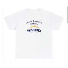100% Cotton I Would Drop Kick A Child For A Twisted Tea T-Shirt Soft Versatile Fashion Stretched Graphic Summer For Women Homme Top For Everyday Wear Casual Stylish Breathable Print Round Neck Short Sleeve Streetwear Comfortable Unisex Designer Clothes Slightly - trắng - Xem 1