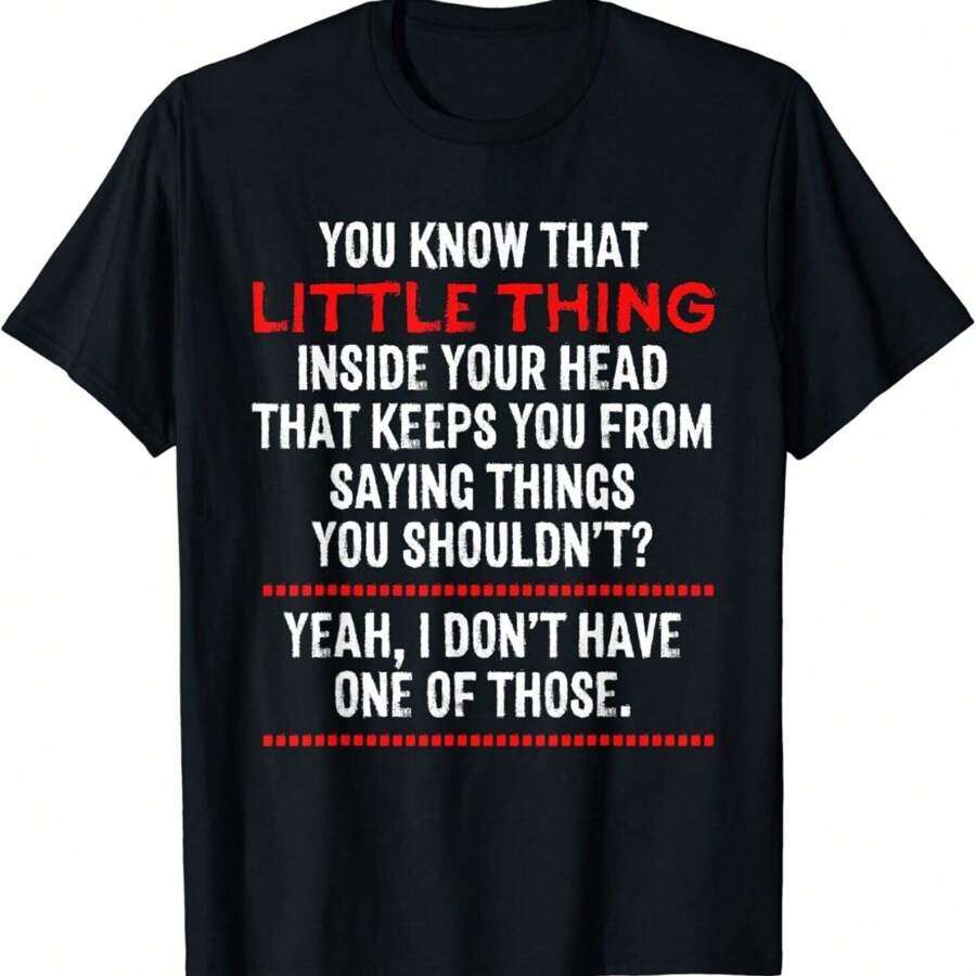 That Little Thing Inside Your Head Witty Insight Cool Humor Gift Unisex T-Shirt