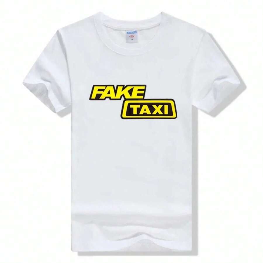 Fake Taxi T Shirt Faketaxy Fake Taxy Taxydriver Taxxy Illegal Driver T Shirt Casual Wear Short Sleeved Round NeckTee T Shirt - trắng - Xem 1