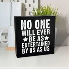 1 stuk, inspirerend houten dooslogo, "Niemand zal worden vermaakt zoals wij", gebruikt voor decoratie-ornamenten voor thuis, op kantoor en op het bureau