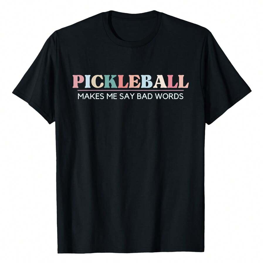 Funny Pickleball Makes Me Say Bad Words Pickleball Players T-Shirt Women's Tee - 黑色 - 查看 1