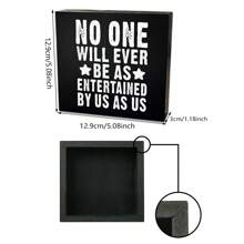 1 stuk, inspirerend houten dooslogo, "Niemand zal worden vermaakt zoals wij", gebruikt voor decoratie-ornamenten voor thuis, op kantoor en op het bureau