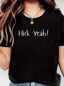 Hick Yeah! Hayseed Rural Farmer Funny T,Fashion Casual T-Shirt, Short Sleeve Crew Neck Shirt,Cotton Top For Women