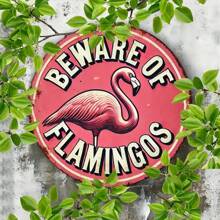 1pc 2D Vintage Style Warning Flamingo Sign - 8x8 Inch Metal Wall Decor, Suitable For Bedroom, Kitchen, Dining Room, Bar - Unique Easy-Hang Design, Durable For Indoor And Outdoor Use, Applicable For Home, Garden, Cafe, Gallery, Gym, Garage, Round Sign With Floral And Bird Design, Random Hole Positions