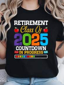 Funny Teacher Retirement Class Of 2025 Countdown In Progress T-Shirt - 100% Cotton Printed Crew Neck T-Shirt , Casual Short Sleeve Tee, Breathable Soft Top, Womens Relaxed Fit Clothing For All Seasons
