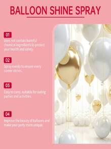 100ml Balloon Sheen Spray, It Enhances The Ambience Of Balloons And Has A Long-Lasting Effect, Creating A Textured Spray. The Balloon Spray Enhances The Sheen Of Balloons For A Long-Lasting Effect.