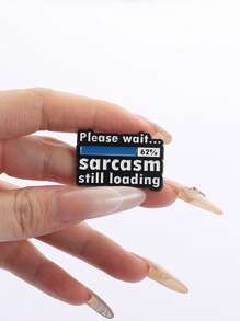 1pc "Sarcasm" Quote Enamel Pin, Suitable For Backpacks, Clothes, Hats, Great Gift For Friends