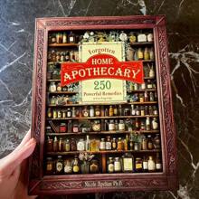 Forgotten Home Ap0thecary: 250 Powerful Healing Methods At Your Fingertips, Lost Remedies, Make Teas & Poultices, Holistic Wellness