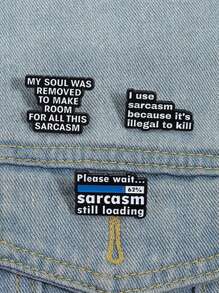 1pc "Sarcasm" Quote Enamel Pin, Suitable For Backpacks, Clothes, Hats, Great Gift For Friends