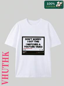 VHUTHK (220 Cotton T-Shirt) Men's Summer Round Neck Short Sleeve Casual Cotton With Letter Print   DONT WORRYI GOT THISI WATCHED AYOUTUBE VIDEO - White - View 2