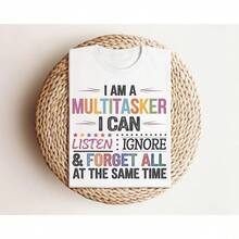 I Am Multitasker I Can Listen Ignore, Retro Multitasker Shirt, Funny Shirt, Sarcastic Shirt, Sassy Shirts, Shirts With Sayings, Positive Tee,Women's Clothing, Cartoon And Letter Printing, Comfortable Cotton Material, Skin Friendly, Soft And Cool, Summer Women's T-Shirt Clothing