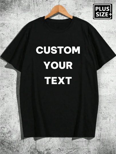 Plus Size Customized Text Men's T-Shirt, Input Your Text/Blessing/Funny/Message, Holiday Gift, Valentine's Day/Birthday/Anniversary Custom Text, Team Building, Music Festival, Gift For Him, Party Ornamental, Stylish,Fashion,Hipster,Contracted,Easy Costume,Modest Fashion,Minimal Chic,Casual Custom,Unique,Personalized Ideal Gifts For Him Family,Boyfriend,Friends,Children