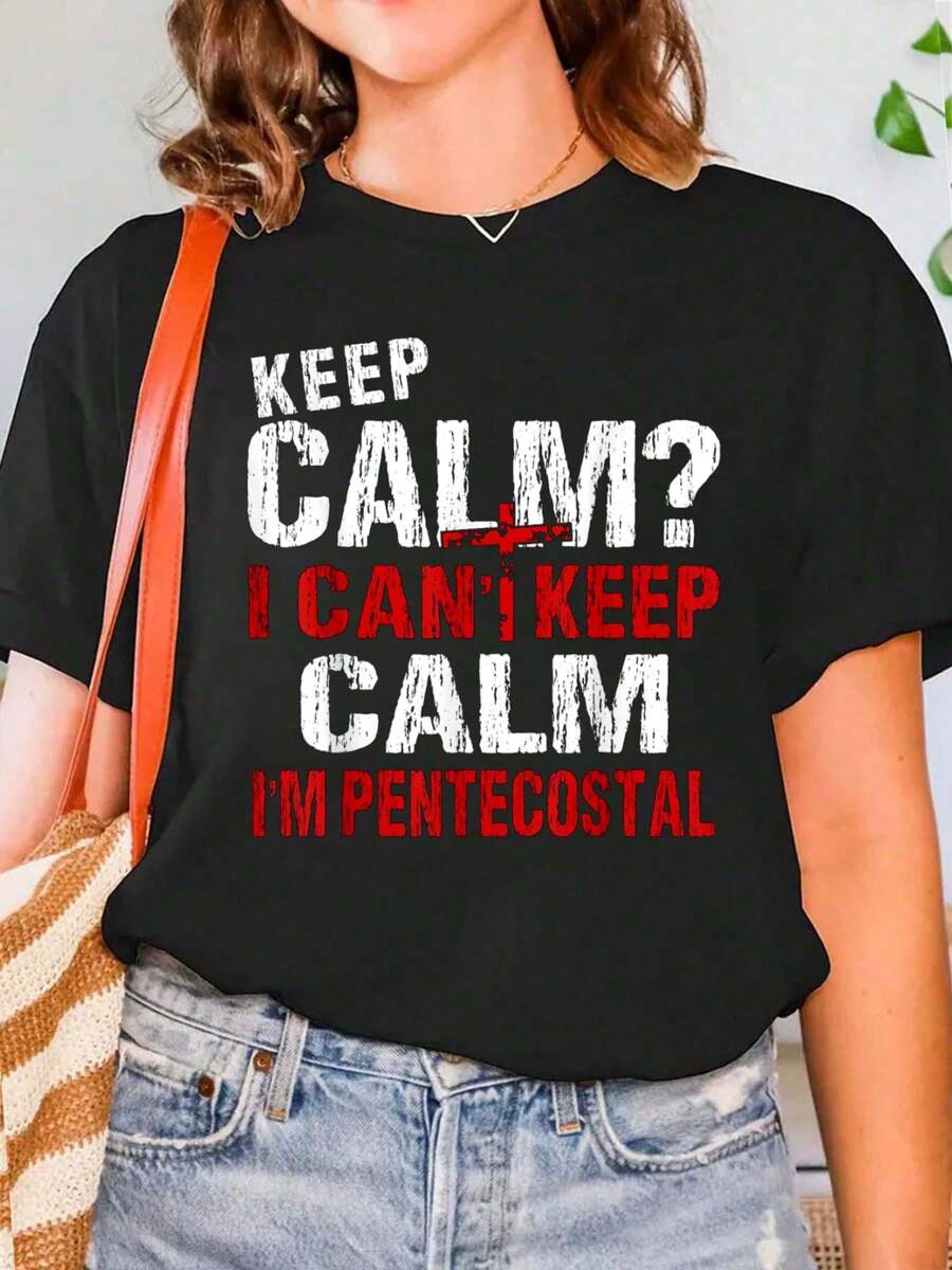100% Cotton T-Shirt Funny I Can't Keep Calm Christian Pentecostal T-Shirt Printed O-Neck Casual T Shirt Women's Clothing - Black - View 1