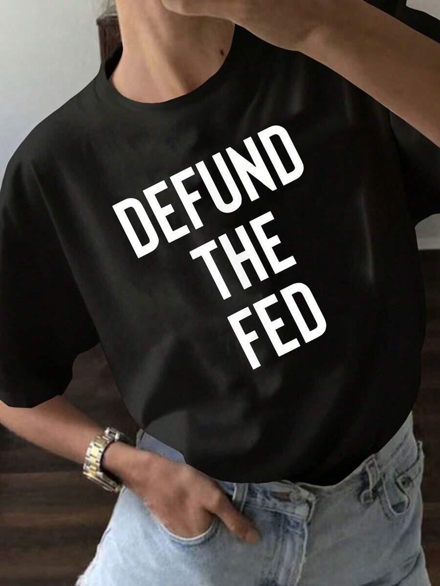 Defund The Fed Federal Reserve Politics Tees,Fashion Casual T-Shirt - Black - View 1