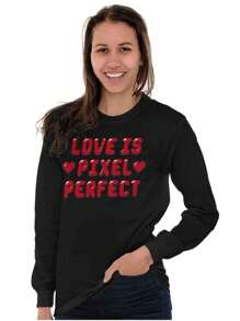 Valentine's Day Womens Long Sleeve Graphic Tee Shirt Funny Sarcastic Gamer Relationship Dating Humor Love Is Pixel Perfect Heart Ladies Casual Fashion Cotton Printed Crewneck Tshirt