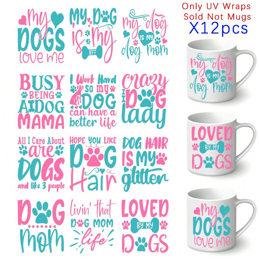 Dog Quotes DIY UV Transfer Mug Stickers 12pcs - Waterproof, Self-Adhesive Decals For Mugs, Bottles, Laptops, Ideal Gifts For Birthdays, Holidays, Christmas, New Year, Valentine's Day