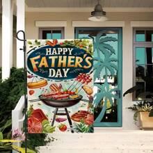 1pc Happy Father's Day Garden Flag, Double-Sided Barbecue & Tropical Design, Polyester, With Sleeve For Pole, Outdoor Patio Decor, Porch Decor, No Flag Pole, Ideal Gift For Dad