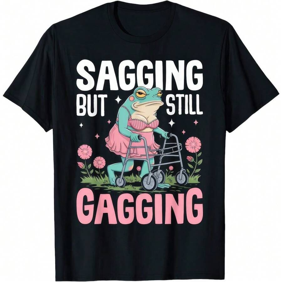 Sagging But Still Gagging Funny Joke Humor Rude Gift T Shirt,Women's Clothing,Women,Gift,Cartoon And Letter Printing, Comfortable Cotton Material, Skin Friendly, Soft And Cool, Summer Women's T-Shirt Clothing - 黑色 - 查看 1