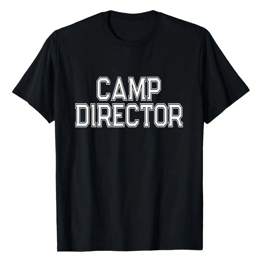 Camp Director T-Shirt T-Shirt Plus Size Women's T-Shirts, Cool Funny T-Shirts, Casual And Comfortable Outdoors T-Shirts,Sports Tee