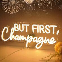 1 Pc "But First,Champagne"Champagne Celebration LED Neon Sign - USB Powered, Perfect For Home Bar, For Man Cave, Weddings, Birthdays & Parties - Easy Hang Wall Decor, 16.5"X7", Warm Light