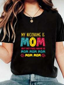 My Nickname Is Mom Full Name Mom Mom Mom Mothers Day Funny T-Shirt Women T Shirt, Short Sleeve Round Neck Casual Top For Summer & Spring, Women's Clothing