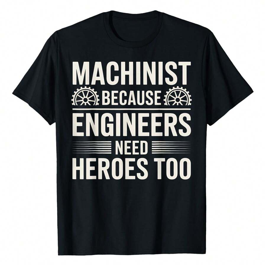 Machinist Because Engineers Need Heroes Too Funny Machinist T-Shirt Women's Tee - 黑色 - 查看 1