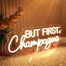 1 Pc "But First,Champagne"Champagne Celebration LED Neon Sign - USB Powered, Perfect For Home Bar, For Man Cave, Weddings, Birthdays & Parties - Easy Hang Wall Decor, 16.5"X7", Warm Light