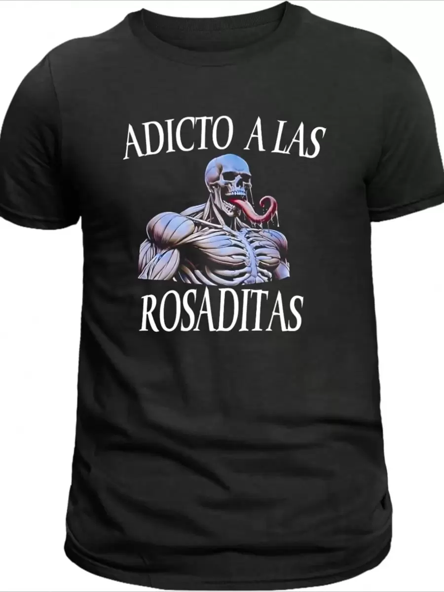 Playera Adicto A Las Rosaditas Calacas Chidas Calaveras Cistosas Meme.1 camiseta con estampado digital de 220 g. - Negro - Ver 1