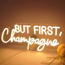 1 Pc "But First,Champagne"Champagne Celebration LED Neon Sign - USB Powered, Perfect For Home Bar, For Man Cave, Weddings, Birthdays & Parties - Easy Hang Wall Decor, 16.5"X7", Warm Light