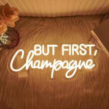 1 Pc "But First,Champagne"Champagne Celebration LED Neon Sign - USB Powered, Perfect For Home Bar, For Man Cave, Weddings, Birthdays & Parties - Easy Hang Wall Decor, 16.5"X7", Warm Light