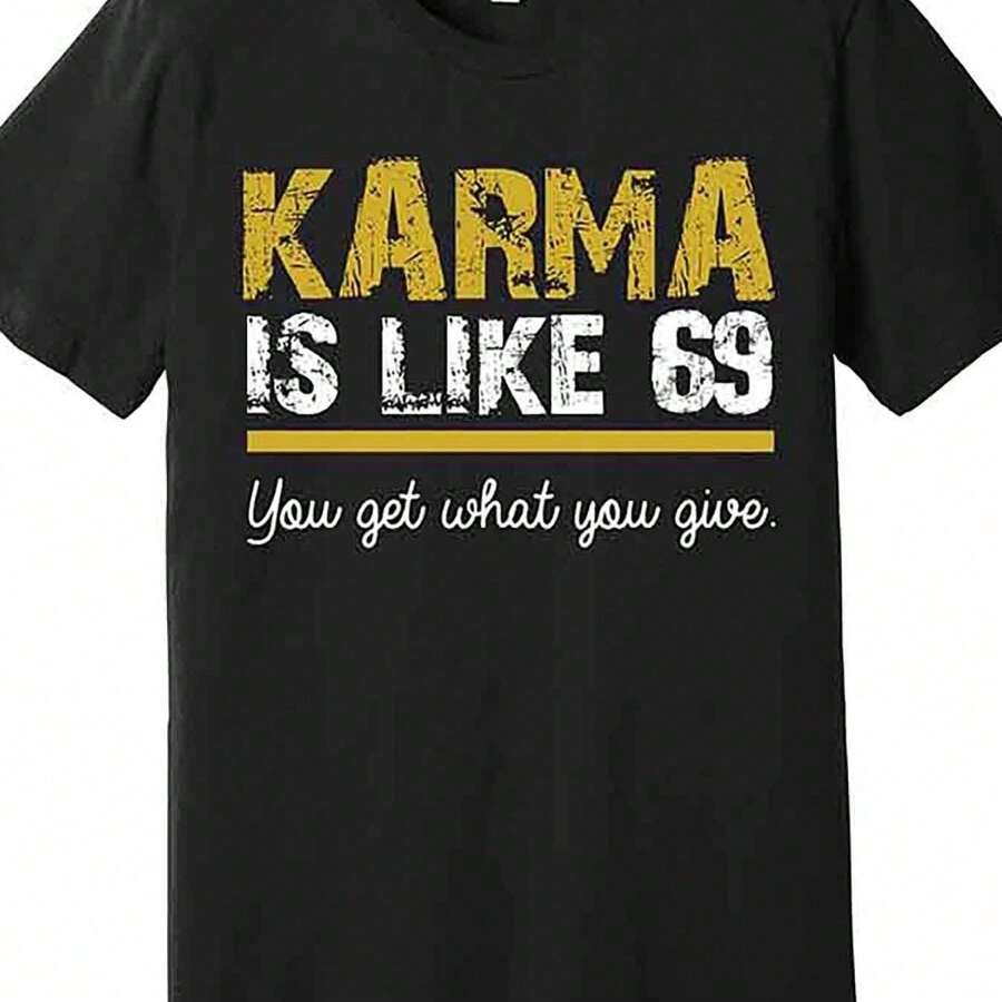 Karma Is Like 69 You Get What You Give Premium T-Shirt 226693 Funny Men's Short Sleeve Graphic T-Shirt Collection Black AA - 黑色 - 查看 1