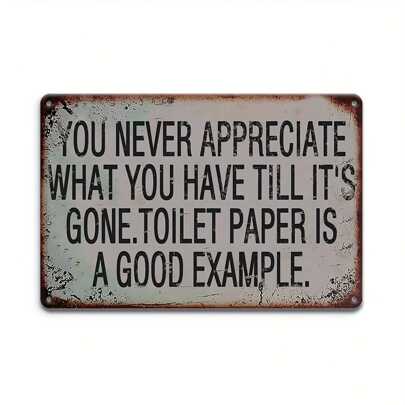 Vintage Metal Sign (12"X8") - Funny Retro Quote Wall Decor For Garage, Club, Home Bar, Cafe, Man Cave - Multipurpose Wall Hanging Sign With English Language - Toilet Paper Humor Example