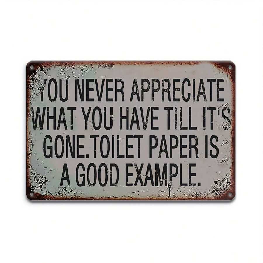 Insegna in metallo vintage (30cm x 20cm) - Citazione divertente e vintage per decorazione da parete di garage, club, bar di casa, caffè, stanza degli uomini - Cartello da appendere multiuso con testo in lingua inglese - Esempio di umorismo sulla carta igienica