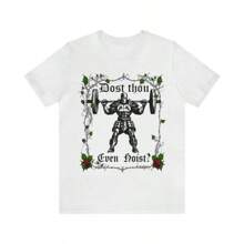 Dost Thou Even Hoist? Funny Gym Shirt, Workout Tee, Deadlift Meme Tshirt, Gym Rat Gift - White - View 2