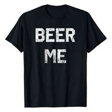 Beer Me T-Shirt Funny Beer Drinking T-Shirt T-Shirt Plus Size Women's T-Shirts, Cool Funny T-Shirts, Casual And Comfortable Outdoors T-Shirts,Sports Tee - Black - View 1