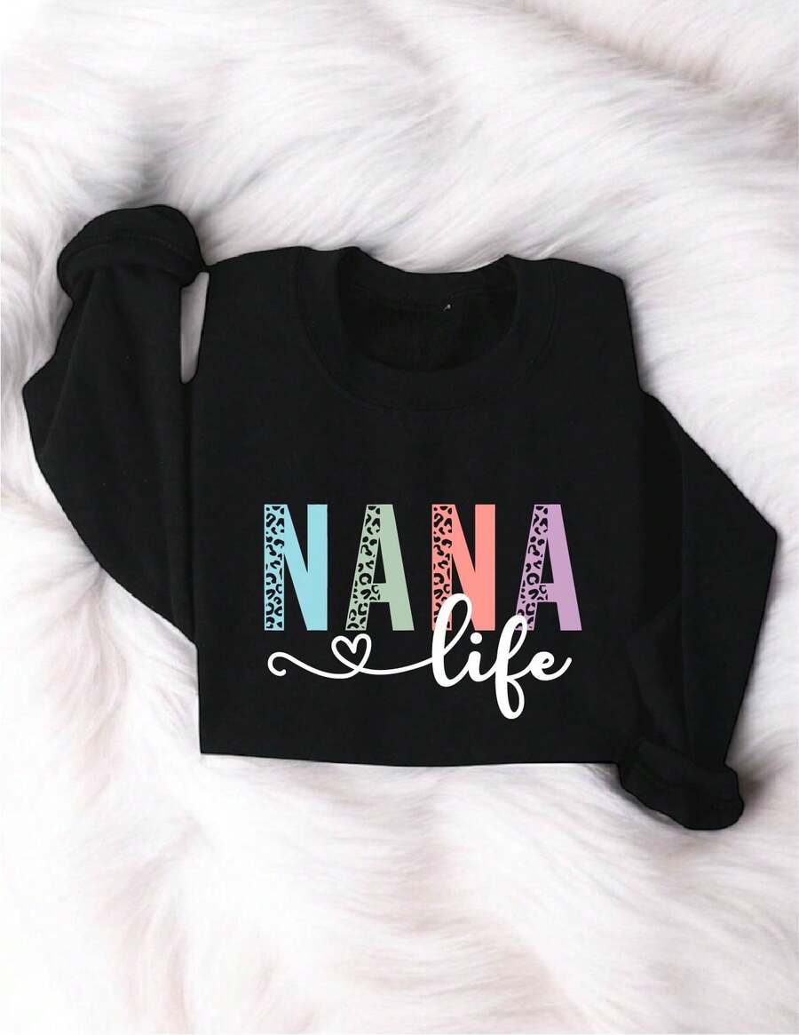 Nana Life Sweatshirt, Nana Sweatshirt, Grandma Life Sweatshirts, Mother's Day Gift For Grandmas, Best Grandma Gift, Pregnancy Announcement Sweatshirts TX-1805 - Black - View 1