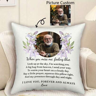 1 Customized Photo Pillow Cover,Memorial To The Dead, Relatives,A Commemorative Gift For Family, Mother's Day, Valentine's Day, Father's Day, Thanksgiving, Teacher's Day, Couples, Single-Sided Printed Cushion Cover, Suitable As A Gift For Family And Oneself