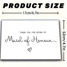 1pc, A Sincere Wedding Card, Thank You Card, (With Envelope) High Quality Paper , 'THANK YOU FOR BEING MY MAID OF HONOUR' For Wedding Site And Wedding End, Perfect Gift For Bridesmaids, Perfect Choice For Wedding Invitation Bridesmaids Good Card (12cm/4.7in X 17cm/6.7in) Inch X 17cm/6.7 Inch)