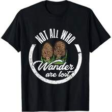 Not All Who Wander Are Lost Morel Mushroom Hunting T Shirt - Black - View 1