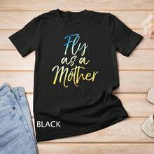 Funny Mother's Day Gift For Moms Cute Fly As A Mother T-Shirt Unisex T-Shirt Mother's Day Women's T-Shirt, Women's Summer Casual T-Shirt, Soft And Comfortable Slightly Stretching, Street Hip Hop Cute Style, Casual Short Sleeve Tee