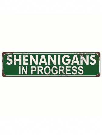1pc 16x4 Inch Shenanigans In Progress Metal Tin Sign, Wall Art Plaques, Wall Art Decor For Home Office Street Porch Garage Bedroom Cafe Pub, Rustic Indoor/Outdoor Poster, Pre-Drilled, Waterproof, Weatherproof