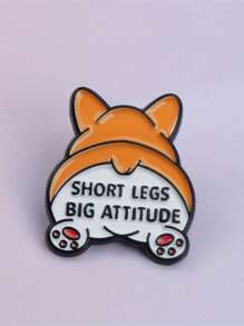 1pc Cute Corgi Themed Brooch, Enamel Pin With "Short Legs Big Attitude" Design, Fashionable Accessory For Backpack, Hat And Clothing, Perfect Gift For Friends And Festivals