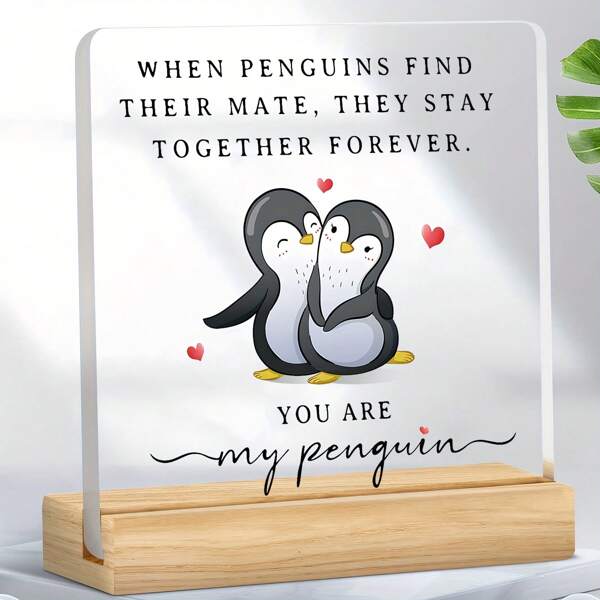 1 Stück, "Wenn Pinguine einen Partner finden, werden sie für immer zusammen sein", multifunktionales dekoratives Acrylschild, kann als Heimdekoration, Schlafzimmer, Wohnzimmer, Büro, Schreibtisch-Dekoration verwendet werden, tolles Geschenk zum Valentinstag, Geburtstag oder Neujahr