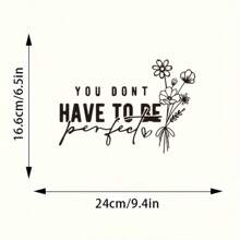 2PCS Inspirational Ironing Transfer Patch, Black Polyester Fiber "You Have Don't Have To Be Perfect" And "Just Be Real" Design, With Floral Accents - Washable, Suitable For DIY T-Shirts, Jeans, Hoodies, And Backpack Decoration